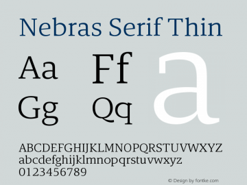 Nebras Serif Thin Version 1.000;hotconv 1.0.109;makeotfexe 2.5.65596图片样张