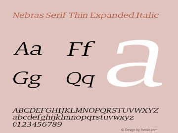 Nebras Serif Thin Expanded Italic Version 1.000;hotconv 1.0.109;makeotfexe 2.5.65596图片样张