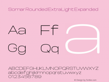Somar Rounded ExtraLight Expanded Version 1.002;hotconv 1.0.109;makeotfexe 2.5.65596图片样张
