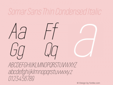 Somar Sans Thin Condensed Italic Version 1.002;hotconv 1.0.109;makeotfexe 2.5.65596图片样张