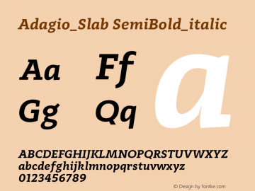 Adagio_Slab SemiBold_italic Version 1.000;PS 001.000;hotconv 1.0.70;makeotf.lib2.5.58329图片样张