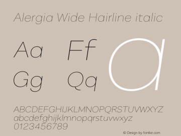 Alergia Wide Hairline Italic Version 1.000;PS 001.000;hotconv 1.0.88;makeotf.lib2.5.64775图片样张