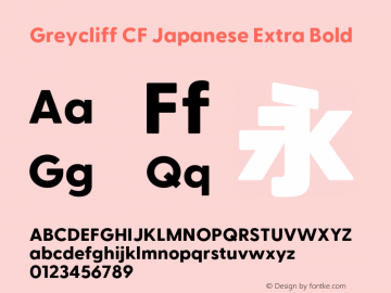 Greycliff CF Japanese Extra Bold Version 2.550;Glyphs 3.2 (3221)图片样张