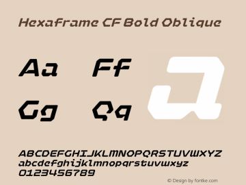 Hexaframe CF Bold Oblique Version 1.000;hotconv 1.0.109;makeotfexe 2.5.65596图片样张
