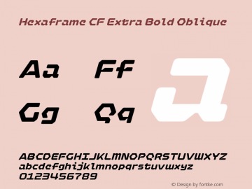 Hexaframe CF Extra Bold Oblique Version 1.000;hotconv 1.0.109;makeotfexe 2.5.65596图片样张