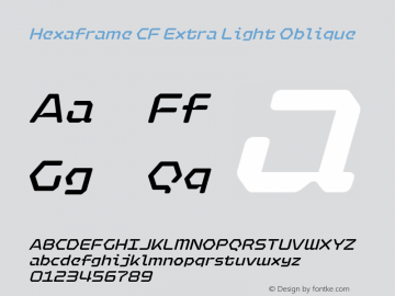 Hexaframe CF Extra Light Oblique Version 1.000;hotconv 1.0.109;makeotfexe 2.5.65596图片样张