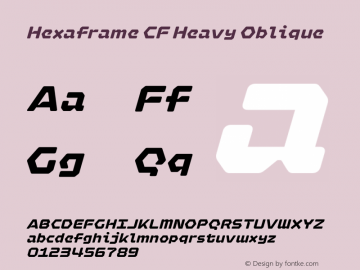 Hexaframe CF Heavy Oblique Version 1.000;hotconv 1.0.109;makeotfexe 2.5.65596图片样张