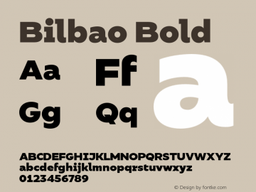 Bilbao Bold Version 1.000;PS 001.000;hotconv 1.0.88;makeotf.lib2.5.64775图片样张