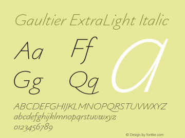 Gaultier ExtraLight Italic Version 1.000;hotconv 1.0.109;makeotfexe 2.5.65596图片样张