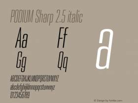 PODIUM Sharp 2.5 italic Version 1.000;PS 001.000;hotconv 1.0.88;makeotf.lib2.5.64775图片样张