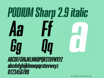 PODIUM Sharp 2.9 italic Version 1.000;PS 001.000;hotconv 1.0.88;makeotf.lib2.5.64775图片样张