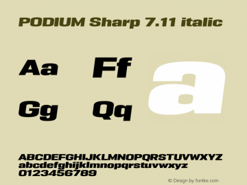 PODIUM Sharp 7.11 italic Version 1.000;PS 001.000;hotconv 1.0.88;makeotf.lib2.5.64775图片样张