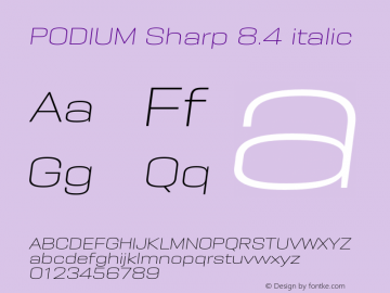 PODIUM Sharp 8.4 italic Version 1.000;PS 001.000;hotconv 1.0.88;makeotf.lib2.5.64775图片样张