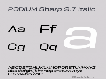 PODIUM Sharp 9.7 italic Version 1.000;PS 001.000;hotconv 1.0.88;makeotf.lib2.5.64775图片样张