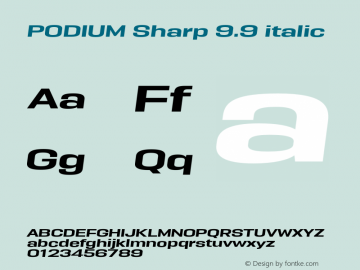 PODIUM Sharp 9.9 italic Version 1.000;PS 001.000;hotconv 1.0.88;makeotf.lib2.5.64775图片样张