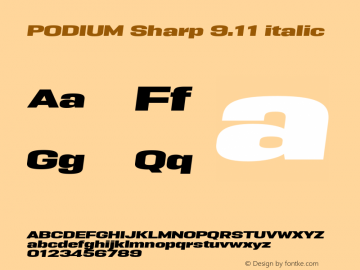 PODIUM Sharp 9.11 italic Version 1.000;PS 001.000;hotconv 1.0.88;makeotf.lib2.5.64775图片样张