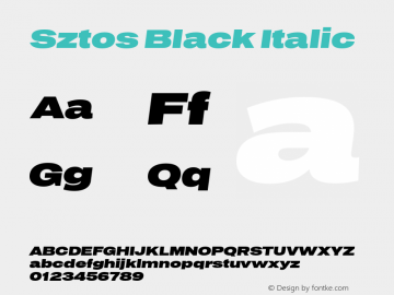 Sztos Black Italic Version 1.000;Glyphs 3.1.1 (3148)图片样张