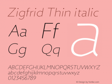 Zigfrid Thin italic Version 1.000;PS 001.000;hotconv 1.0.70;makeotf.lib2.5.58329图片样张