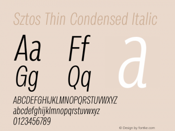 Sztos Thin Condensed Italic Version 1.000;Glyphs 3.1.1 (3148)图片样张
