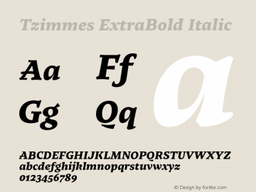 Tzimmes ExtraBold Italic Version 1.001;PS 001.001;hotconv 1.0.88;makeotf.lib2.5.64775图片样张