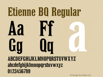 Etienne BQ Regular 001.000 Font Sample