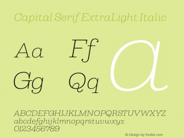 Capital Serif ExtraLight Italic Version 1.000;PS 001.000;hotconv 1.0.88;makeotf.lib2.5.64775图片样张
