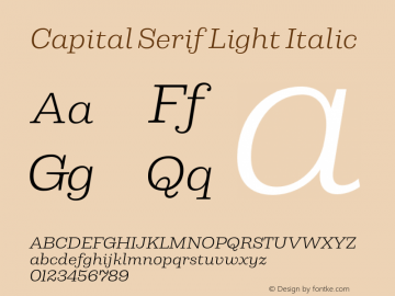 Capital Serif Light Italic Version 1.000;PS 001.000;hotconv 1.0.88;makeotf.lib2.5.64775图片样张