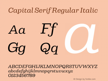 Capital Serif Regular Italic Version 1.000;PS 001.000;hotconv 1.0.88;makeotf.lib2.5.64775图片样张