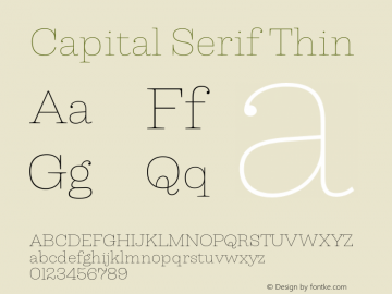 Capital Serif Thin Version 1.000;PS 001.000;hotconv 1.0.88;makeotf.lib2.5.64775图片样张