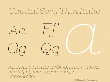 Capital Serif Thin Italic Version 1.000;PS 001.000;hotconv 1.0.88;makeotf.lib2.5.64775图片样张