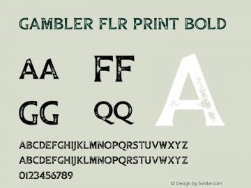 GamblerFlrPrint-Bold Version 1.000图片样张