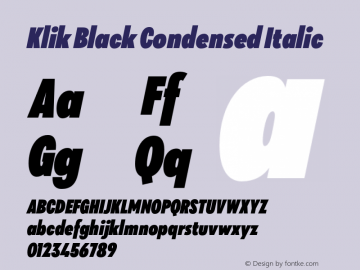 Klik Black Condensed Italic Version 1.000;hotconv 1.0.109;makeotfexe 2.5.65596图片样张