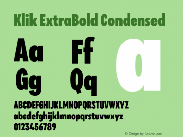 Klik ExtraBold Condensed Version 1.000;hotconv 1.0.109;makeotfexe 2.5.65596图片样张