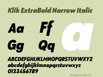 Klik ExtraBold Narrow Italic Version 1.000;hotconv 1.0.109;makeotfexe 2.5.65596图片样张