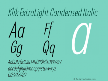 Klik ExtraLight Condensed Italic Version 1.000;hotconv 1.0.109;makeotfexe 2.5.65596图片样张