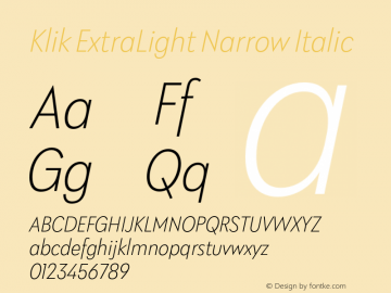 Klik ExtraLight Narrow Italic Version 1.000;hotconv 1.0.109;makeotfexe 2.5.65596图片样张