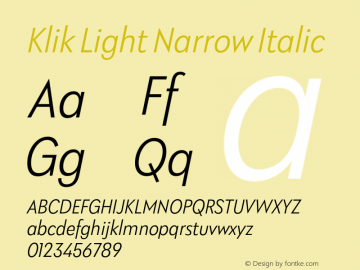 Klik Light Narrow Italic Version 1.000;hotconv 1.0.109;makeotfexe 2.5.65596图片样张