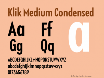 Klik Medium Condensed Version 1.000;hotconv 1.0.109;makeotfexe 2.5.65596图片样张