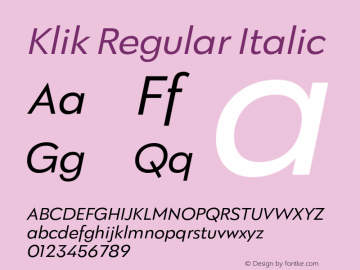 Klik Regular Italic Version 1.000;hotconv 1.0.109;makeotfexe 2.5.65596图片样张