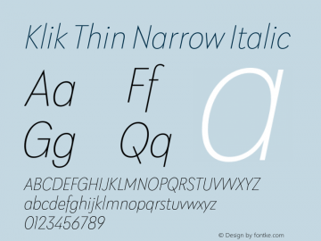 Klik Thin Narrow Italic Version 1.000;hotconv 1.0.109;makeotfexe 2.5.65596图片样张