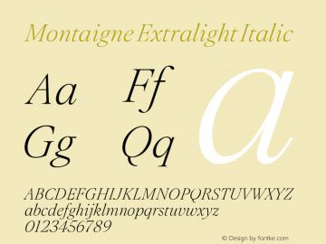 Montaigne Extralight Italic Version 1.000;Glyphs 3.2 (3185)图片样张