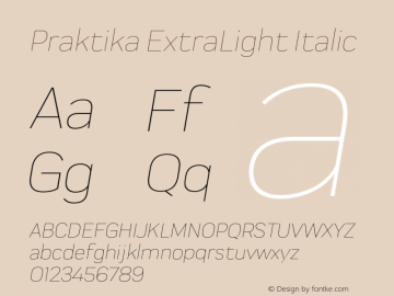 Praktika ExtraLight Italic Version 1.000;PS 001.000;hotconv 1.0.88;makeotf.lib2.5.64775图片样张