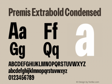 Premis Extrabold Condensed Version 1.000;Glyphs 3.2 (3182)图片样张