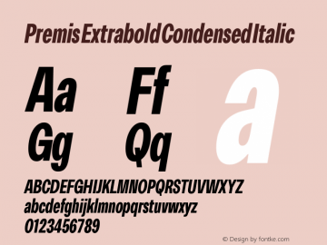 Premis Extrabold Condensed Italic Version 1.000;Glyphs 3.2 (3182)图片样张