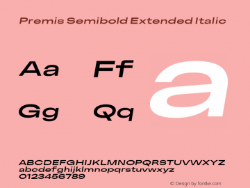 Premis Semibold Extended Italic Version 1.000;Glyphs 3.2 (3182)图片样张