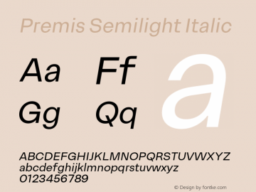 Premis Semilight Italic Version 1.000;Glyphs 3.2 (3182)图片样张