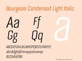 Bourgeois Condensed Light Italic Version 1.105;PS 001.105;hotconv 1.0.88;makeotf.lib2.5.64775图片样张