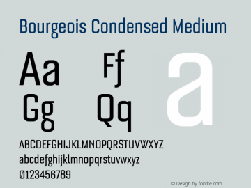 Bourgeois Condensed Medium Version 1.105;PS 001.105;hotconv 1.0.88;makeotf.lib2.5.64775图片样张