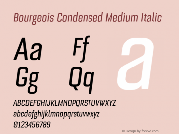 Bourgeois Condensed Medium Italic Version 1.105;PS 001.105;hotconv 1.0.88;makeotf.lib2.5.64775图片样张