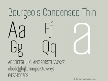 Bourgeois Condensed Thin Version 1.105;PS 001.105;hotconv 1.0.88;makeotf.lib2.5.64775图片样张